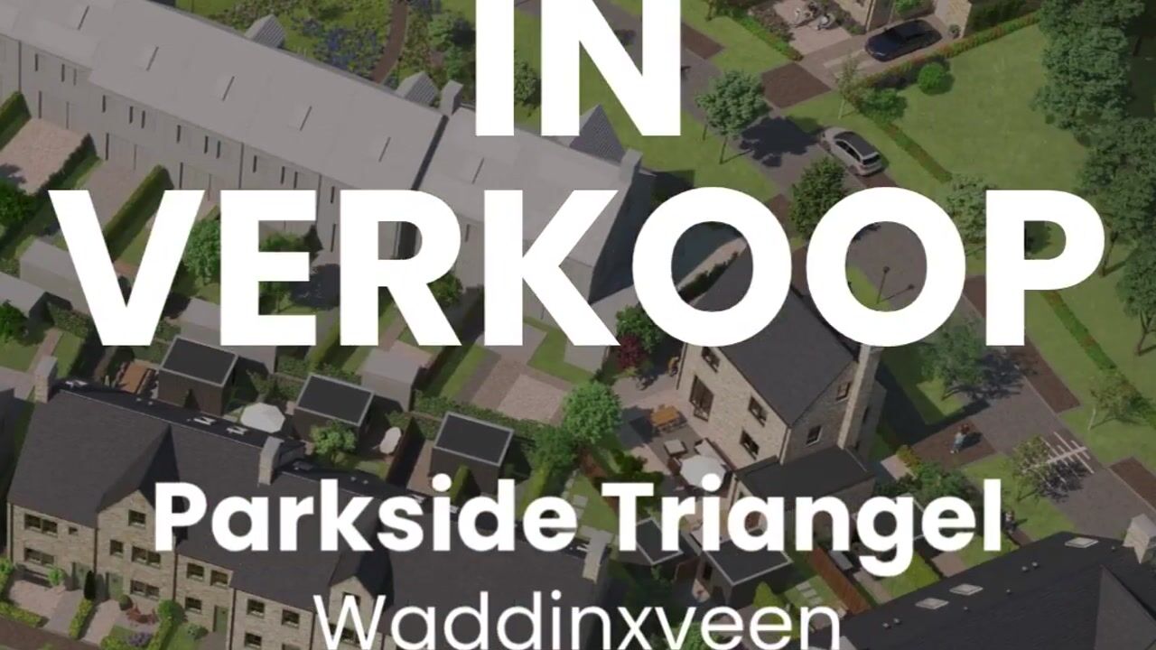 Bekijk video van Parkside Triangel - Waddinxveen