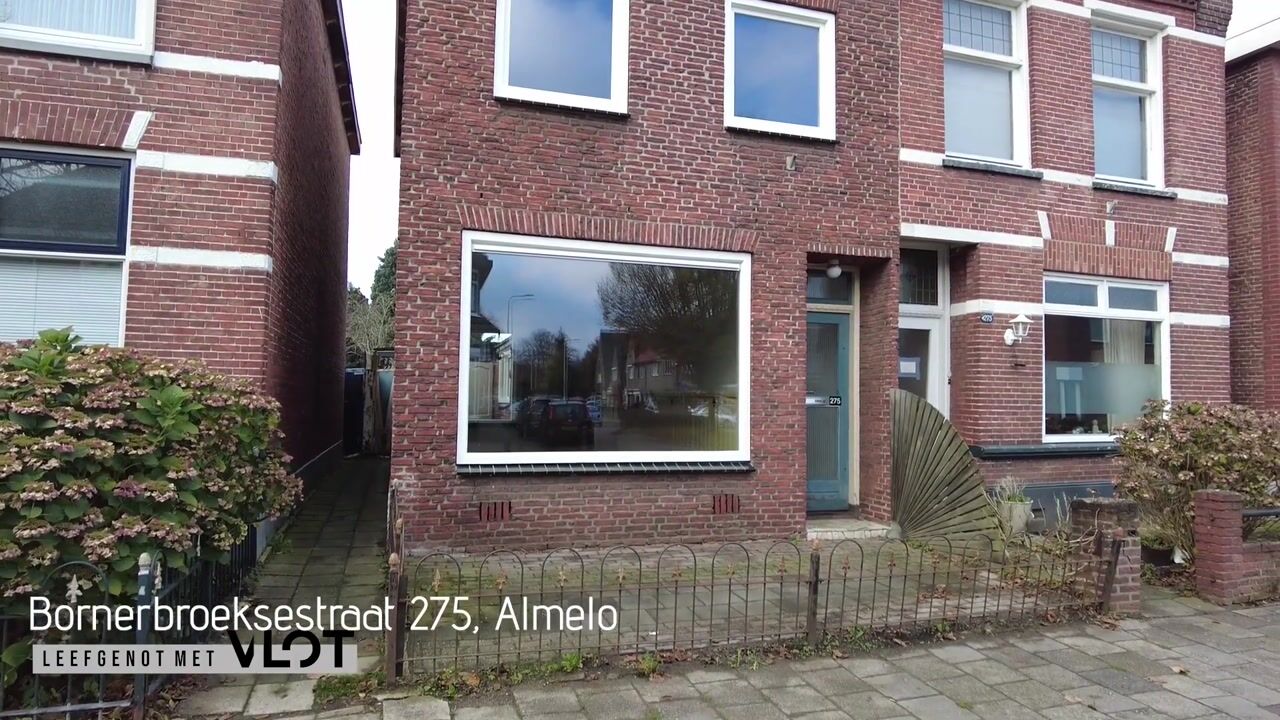 View video of Bornerbroeksestraat 275